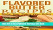 [Download] Flavored Butter Recipes: Make Your Butter Even Better Hardcover Collection