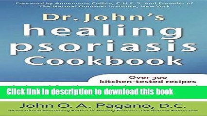 [Popular] Dr. John s Healing Psoriasis Cookbook Paperback Online