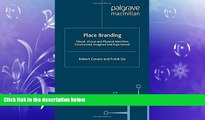 READ book  Place Branding: Glocal, Virtual and Physical Identities, Constructed, Imagined and