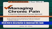 [Popular] Managing Chronic Pain: A Cognitive-Behavioral Therapy Approach Workbook Paperback