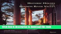 [Download] Historic Houses of the Hudson River Valley (Rizzoli Classics) Hardcover Online