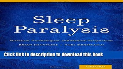 [Popular] Sleep Paralysis: Historical, Psychological, and Medical Perspectives Kindle Free