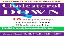 [Popular] Cholesterol Down: Ten Simple Steps to Lower Your Cholesterol in Four Weeks--Without