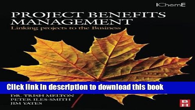 [Download] Project Benefits Management: Linking projects to the Business Paperback Collection