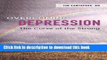 [Popular] Overcoming Depression: The Curse of the Strong Paperback Collection