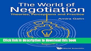 [Download] The World of Negotiation: Theories, Perceptions and Practice Kindle Online
