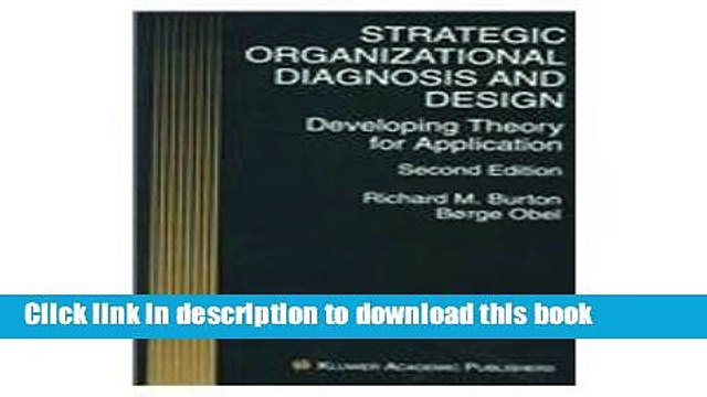 [Download] Strategic Organizational Diagnosis and Design: Developing Theory for Application