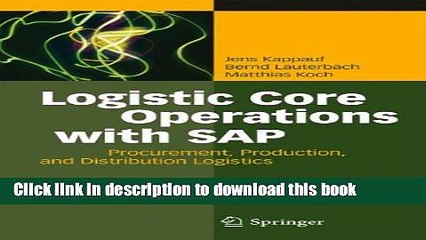 [Download] Logistic Core Operations with SAP: Procurement, Production and Distribution Logistics