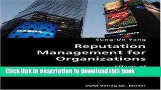 [Download] Reputation Management for Organizations- Effects of Organization-Public Relationships