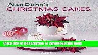 [Download] Alan Dunn s Christmas Cakes Hardcover Free