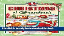 [Download] Christmas at Grandma s: Cherished Family Memories of Holidays Past (Seasonal Cookbook