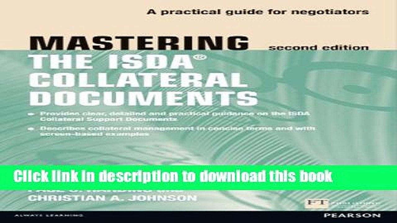 [Download] Mastering ISDA Collateral Documents: A Practical Guide for Negotiators (2nd Edition)