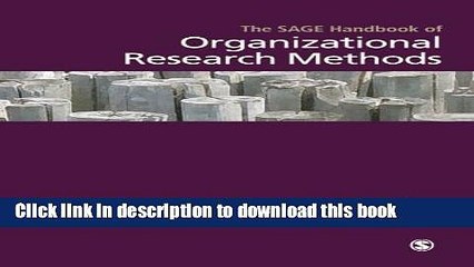 [Download] The SAGE Handbook of Organizational Research Methods Paperback Free