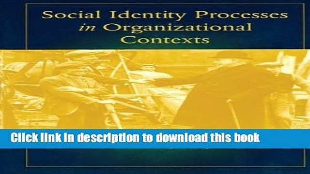 [Download] Social Identity Processes in Organizational Contexts Paperback Online