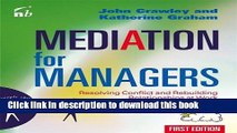 [Download] Mediation for Managers: Resolving Conflict and Rebuilding Relationships at Work (People