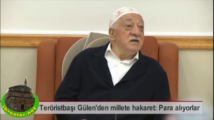 Fethullah Gülen halka hakaret