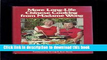 [Download] More Long Life Chinese Cooking from Madame Wong Paperback Online