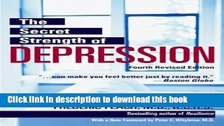 [Popular] The Secret Strength of Depression, Fourth Edition: The Self Help Classic, Updated and