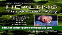[Popular] Healing the Gerson Way: Defeating Cancer and Other Chronic Diseases Kindle Collection