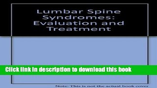 [Popular] Lumbar Spine Syndromes: Evaluation and Treatment Paperback Collection