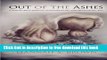 [Download] Out of the Ashes: A Forged Faith Journey in Confronting and Overcoming Evil Paperback