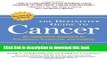 [Popular] The Definitive Guide to Cancer, 3rd Edition: An Integrative Approach to Prevention,