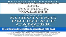 [Popular] Dr. Patrick Walsh s Guide to Surviving Prostate Cancer Kindle Free