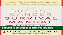 [Popular] The Breast Cancer Survival Manual, Fifth Edition: A Step-by-Step Guide for Women with