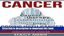 [Popular] Cancer: Coping With Cancer: Controlling and Understanding Emotions of Cancer