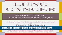 [Popular] Lung Cancer: Myths Facts Choices And Hope Paperback Online