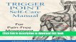 [Popular] Trigger Point Self-Care Manual: For Pain-Free Movement Kindle Online