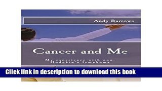 [Popular] Cancer and Me: My experience with non-Hodgkin s lymphoma Kindle Collection
