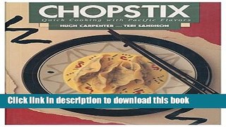 [Download] Chopstix: Quick Cooking With Pacific Flavors Kindle Free