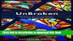 [Popular] UnBroken: Reflections on Breast Cancer, God and Becoming Whole Hardcover Free