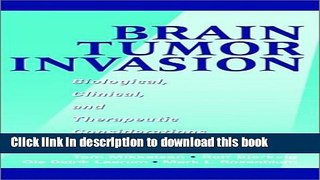 [Popular] Brain Tumor Invasion: Biological, Clinical, and Therapeutic Considerations Paperback