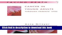 [Popular] Cancer In Young Adults: Through Parents  Eyes Hardcover Collection