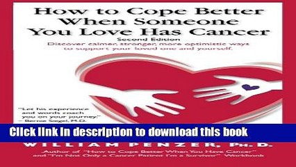 [Popular] How to Cope Better When Someone You Love Has Cancer Hardcover Online