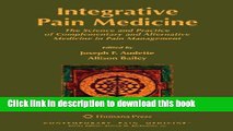 [Popular] Integrative Pain Medicine: The Science and Practice of Complementary and Alternative