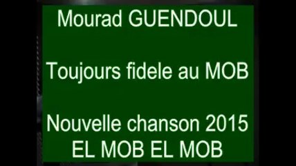 MO Bejaia CHANSON DE Mourad guendoul - مراد قندول