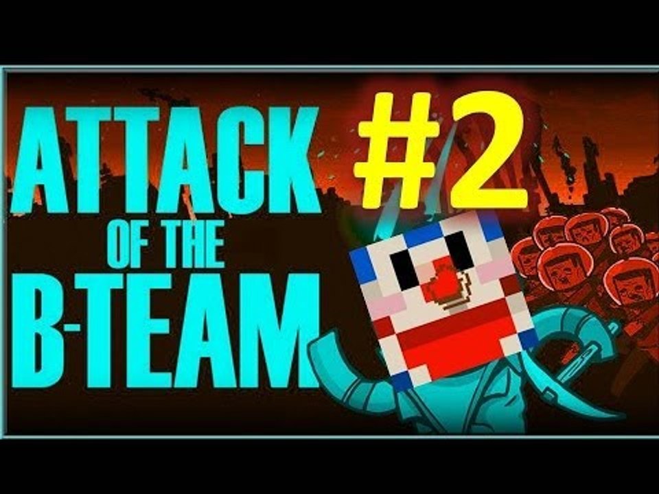 Minecraft -『Attack of the B-Team』#2 被SM 的實況