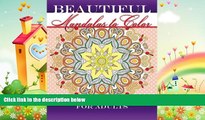 different   Beautiful Mandalas To Color The Coloring Book For Adults (Beautiful Patterns