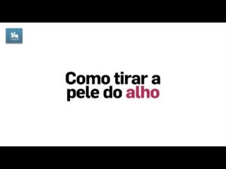 Como tirar a pele do alho