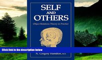 READ FREE FULL  Self and Others: Object Relations Theory in Practice  READ Ebook Full Ebook Free