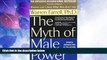 Big Deals  The Myth of Male Power  Free Full Read Most Wanted