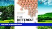 READ FREE FULL  The Bitterest Pills: The Troubling Story of Antipsychotic Drugs  READ Ebook