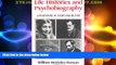 Must Have  Life Histories and Psychobiography: Explorations in Theory and Method  READ Ebook