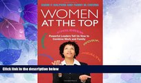 READ FREE FULL  Women at the Top: Powerful Leaders Tell Us How to Combine Work and Family  READ