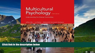 Must Have  Multicultural Psychology: Understanding Our Diverse Communities  READ Ebook Full Ebook