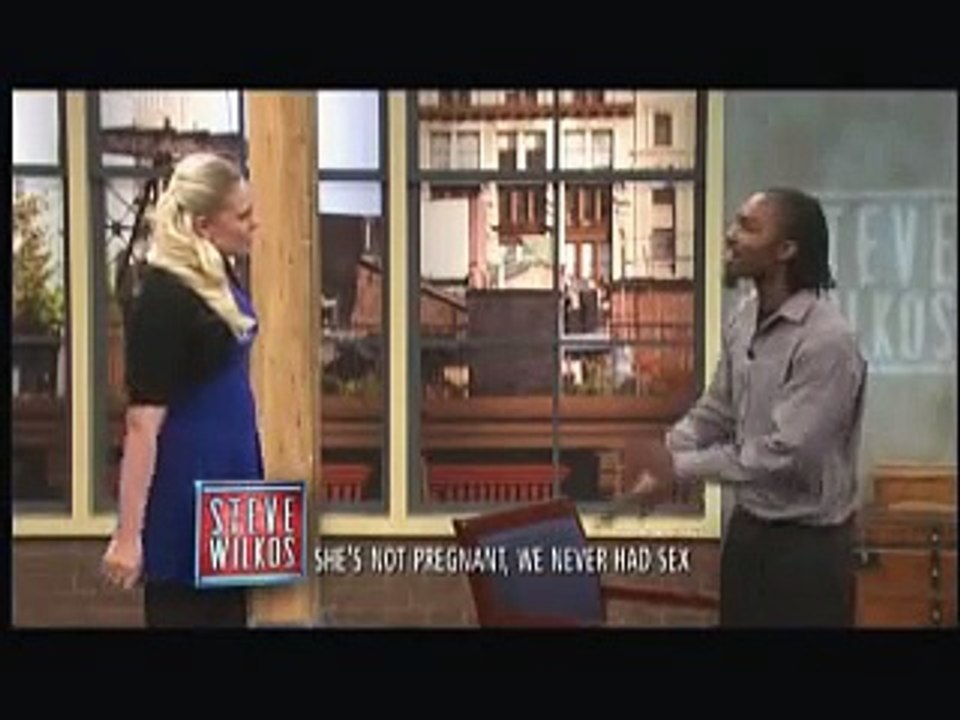 She's Not Pregnant, We Never Had Sex (The Steve Wilkos Show)