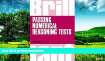 READ FREE FULL  Brilliant Passing Numerical Reasoning Tests: Everything you need to know to
